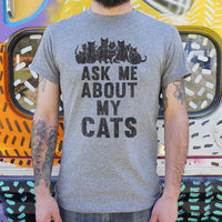 Ask Me About My Cats T-Shirt (Mens)