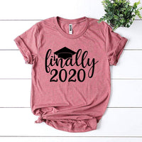 Finally 2020 T-shirt