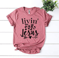 
              Livin For Jesus T-shirt
            