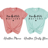 Kindness Matters T-shirt