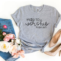 Made To Worship Psalm 95:1 T-shirt