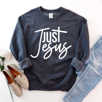 Just Jesus Sweatshirt