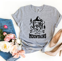 
              Faith Can Move Mountains T-shirt
            