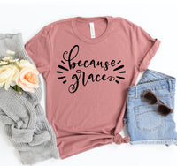 
              Because Grace T-shirt
            