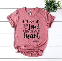 
              Trust In The Lord With All Your Heart T-shirt
            