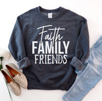 
              Faith Family Friends Sweatshirt
            