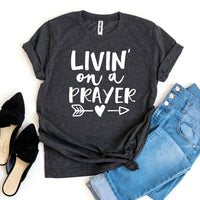 Livin On a Prayer T-shirt