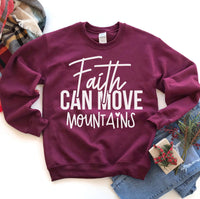 
              Faith Can Move Mountains Sweatshirt
            