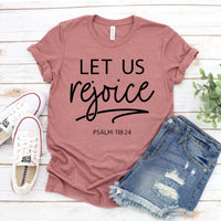 Let Us Rejoice T-shirt