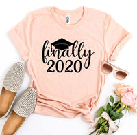 
              Finally 2020 T-shirt
            