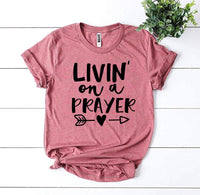 
              Livin On a Prayer T-shirt
            